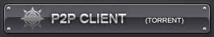 P2P CLIENT (TORRENT)
